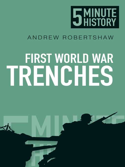 Title details for First World War Trenches by Andrew Robertshaw - Available